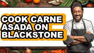 How to Cook Carne Asada on Blackstone Griddle