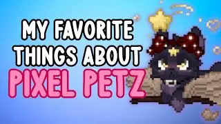 5 Things I Love About Pixel Petz!