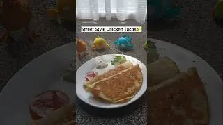 Street Style Chicken Tacos🌮 #shorts #shortvideos #viral #streetfood #trending