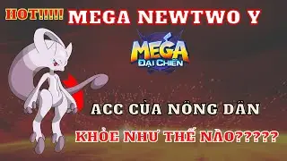 (Mega Đại Chiến) Mega Newtwo y Của N&ocirc;ng D&acirc;n Khỏe Như Thế N&agrave;o