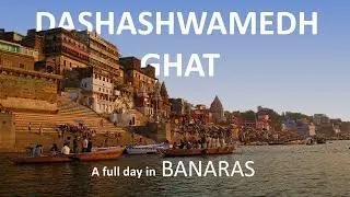 Varanasi- part 02 | A full day in Banaras | Dashashwamedh Ghat | Vlog 11 | The Vlog Boy