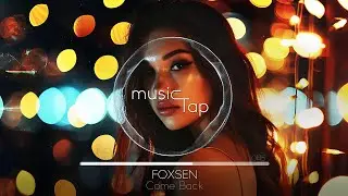 Foxsen - Come Back