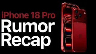 iPhone 18 Pro Rumor Recap