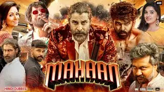 Mahaan Full Movie In Hindi Dubbed | Chiyaan Vikram | Dhruv | Vani | Bobby Simha | Review & Facts HD