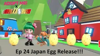 Adopt me X Sugar Rush Ep 24 Japan Egg Release! #minty #sakura #adoptme