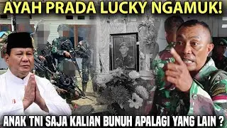 AYAH PRADA LUCKY NGAMUK MINTA KEADILAN PRABOWO! Fakta Kematian Prada Lucky Akhirnya Terungkap