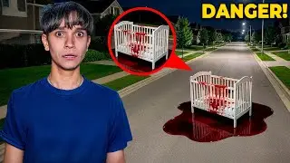 IF YOU SEE BLOOD ON A BABY CRIB AT 3AM, RUN!