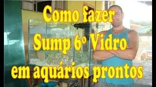 Como fazer Sump 6º Vidro em aquario pronto