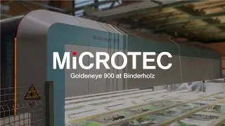 MiCROTEC - Goldeneye 900 at Binderholz