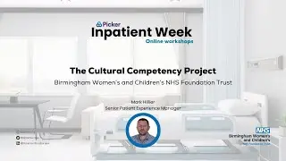 The Cultural Competency Project w/ Birmingham Women's and Children's NHS Foundation Trust