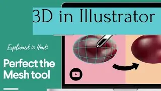 Mesh Tool  in Illustrator. | 3d Design | Adobe | AI |