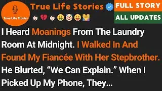 I Heard Moanings From The Laundry Room At Midnight. I Walked In And Found My Fianc&eacute;e With Her Step..
