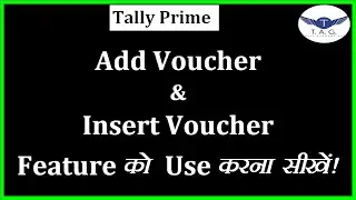 #43- Add Voucher & Insert Voucher Feature ko TALLY PRIME me kese use kare|Add Voucher|Insert Voucher