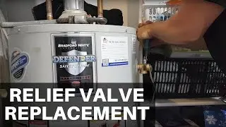Temperature and Pressure Relief Valve Replacement on a Water Heater