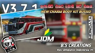 V3.7.1 අප්ඩේට් එකට චාම් බොඩි කිට් එක්ක..🔰🍂||NEW CHARM BODY KIT || BUS SIMULATIOR INDONESIA ||