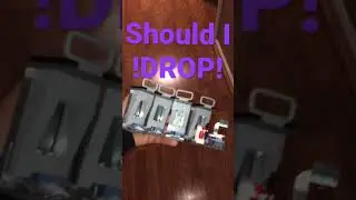 Should I drop￼