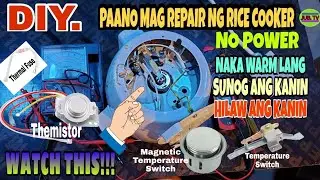PAANO MAG REPAIR NG RICE COOKER/ WALANG POWER NAKA WARM LANG HILAW NA KANIN AT SUNOG NA KANIN