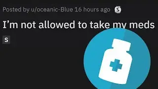 r/entitledparents - You can't take your meds!