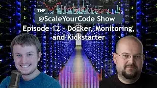 Docker and Monitoring with Kickstarter VP of Engineering James Turnbull