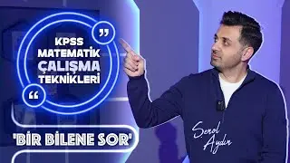 KPSS Matematik Dersi &Ccedil;alışma Teknikleri - ''Bir Bilene Sor'' - Şenol Hoca - 2026