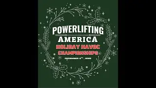 2025 Powerlifting America Holiday Havoc Livestream