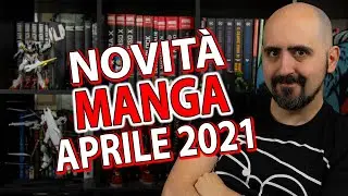 Novit&agrave; manga aprile 2021
