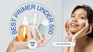 Top 10 Best Primer Under 500 | Best Primer Under 500 Rupees #primer #makeup