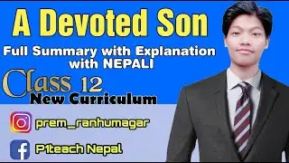 A Devoted Son Summary | Class 12 Compulsory English | Summary Explanation