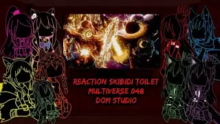 Who will be number one? reaction skibidi toilet multiverse 048 DOM Studio 