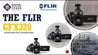 FLIR GFx320 optical gas imaging (OGI) camera for hazardous locations