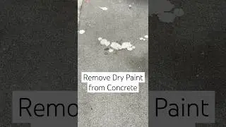 Remove Dry Paint from Concrete or Sidewalks | How to Remove Paint Stains #diy #paint #acetone #stain