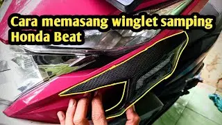 Cara pasang winglet samping honda beat