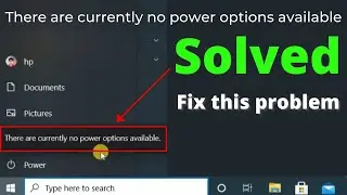 There Are Currently NO Power Options Available Windows 10 | 