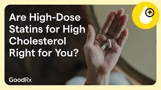 Are High-Dose Statins for High Cholesterol Right for You? | GoodRx