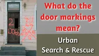 What Door the Door Markings Mean? Urban Search and Rescue