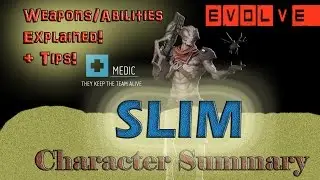 Evolve Medic: Slim Walkthrough & Review