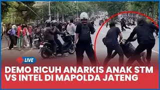 🔴 Demo Ricuh Anarkis Anak STM VS Intel, Mendadak Mapolda Jateng Diserang Massa