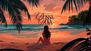 Bossa Nova Covers Of Popular Songs 2026 &ndash; Bossa Nova Chill Mix 100 Hits