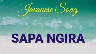 SAPA NGIRA Slendro 9 || Javanese Song