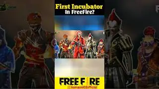 FreeFire Game Ka First Incubator Konsa Tha? #ff #freefire #shorts