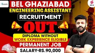 BEL Ghaziabad Recruitment 2025 |  BEL Engineering Assistant Trainee Recruitment Out | Rahul Sir