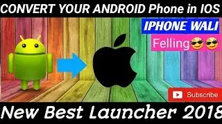 How to Turn Any Android Phone Into an IPhone x||Technical Rafaqat|| Best Iphone luncher 2018