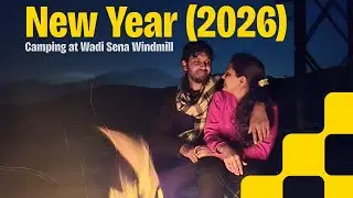 We Camped on a Mountain for New Year | Windmill Camping at Wadi Sena, UAE  Vlog | Vikas Pandey