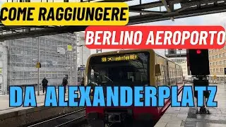 Come raggiungere l'aeroporto di Berlino da Alexanderplatz | Passo dopo passo