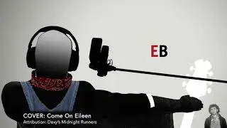 Come on Eileen |  Dexy's Midnight Runners cover by EB (2020)