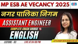 MP ESB AE 2025 | नगर पालिका निगम Assistant Engineer | English Complete Crash Course | Lecture 3