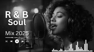 【R&B Soul】Soothing Romantic R&B Soul – Smooth & Soothing Love Music Mix 2025 III