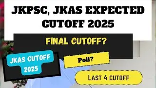 JKPSC JKAS FINAL EXPECTED CUTOFF PRELIMINARY EXAM 2025