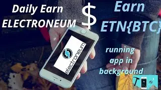 Mining ETN(BTC) in Mobile by running app in background