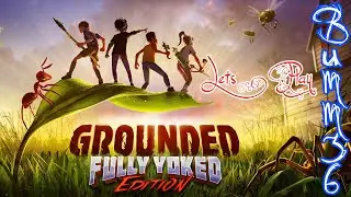 Lets Play Grounded #45 Lange Pause wegen Updates! (german, PC, HD)